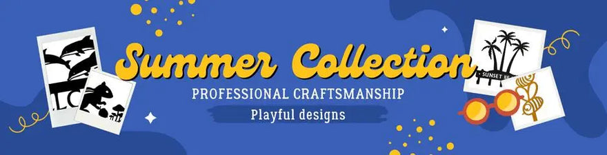Summer Collection. Professional Craftsmanship. Playful Designs.