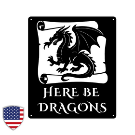 Here Be Dragons Metal Wall Sign – Bold Fantasy Decor The Metal Peddler