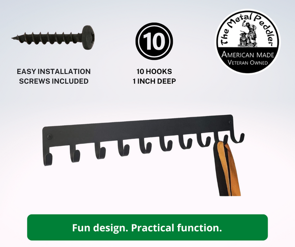 A metal bar with 10 hooks. Easy installation. 10 hooks. 1 inch deep. American made.