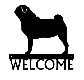 Pug Dog Welcome Sign