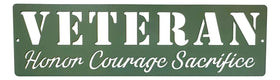 Honor Courage Sacrifice Veteran Sign Wall Decor The Metal Peddler