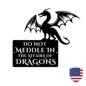 Do Not Meddle Dragon Sign – Fierce Dragon Metal Art The Metal Peddler
