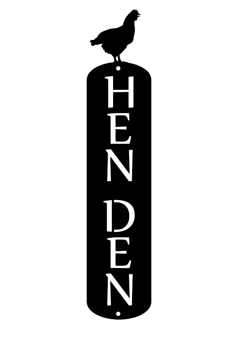 HEN DEN Chicken Theme Vertical Metal Sign #2 - The Metal Peddler Signs & Sayings Chicken Coop Signs, chickens, farm, not-dog, rooster