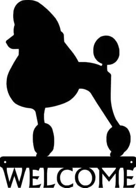Poodle (Show) Dog Welcome Sign - The Metal Peddler Welcome Signs Dog, Poodle, porch, Welcome sign