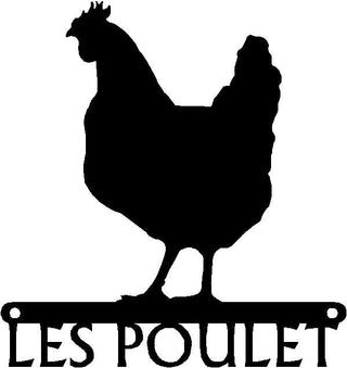 Chicken Sign - Les Poulet - The Metal Peddler  Chicken Coop Signs, chickens, rooster